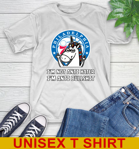 Philadelphia 76ers NBA Basketball Unicorn I'm Not Anti Hater I'm Anti Bullshit T-Shirt