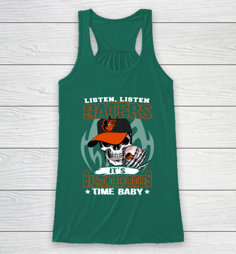 Listen Haters It is ORIOLES Time Baby MLB Racerback Tank 5