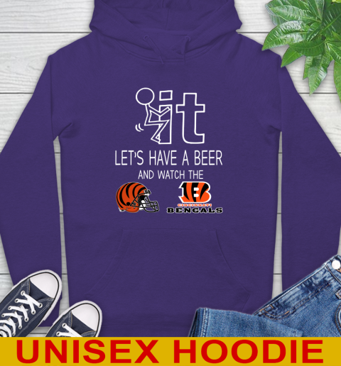 Cincinnati Bengals Football NFL Let's Have A Beer And Watch Your Team Sports Hoodie 5
