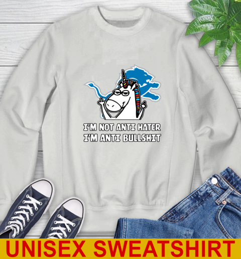 Detroit Lions NFL Football Unicorn I'm Not Anti Hater I'm Anti Bullshit Sweatshirt 5