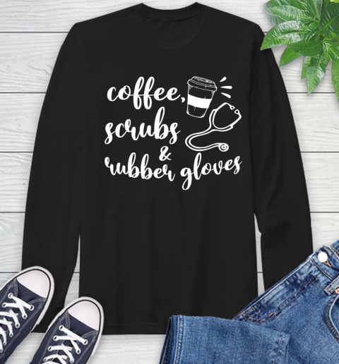 Nurse Shirt Coffee Scrubs Long Sleeve T-Shirt