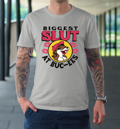 The Biggest Slut At Bucee's The Gas Station T-Shirt 8