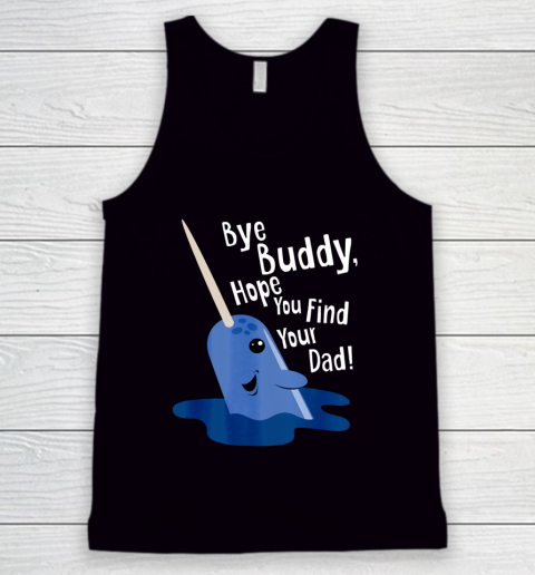 Bye Buddy Narwhal Elf Funny Christmas Holiday Gift Tank Top