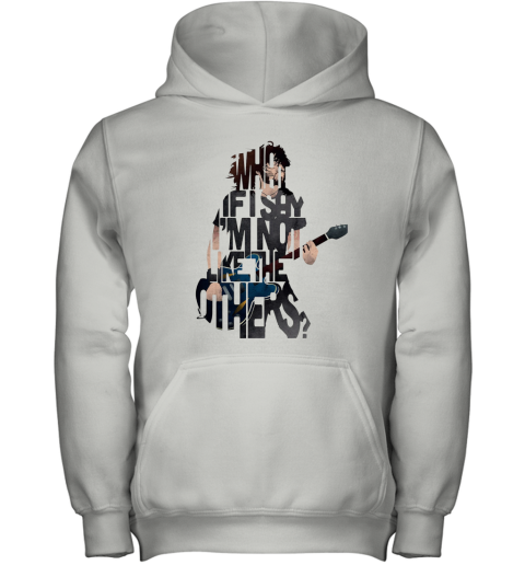 What If Say I'm Not Like The Others Youth Hoodie