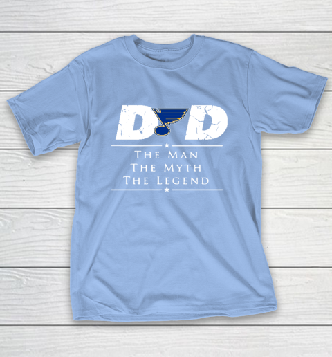 St.Louis Blues NHL Ice Hockey Dad The Man The Myth The Legend T-Shirt 10