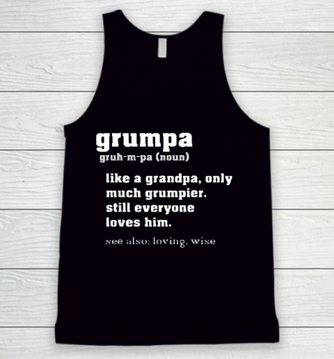 Grandpa Funny Gift Apparel  Grumpa Definition Grandpa Fathers Day Gift Tank Top