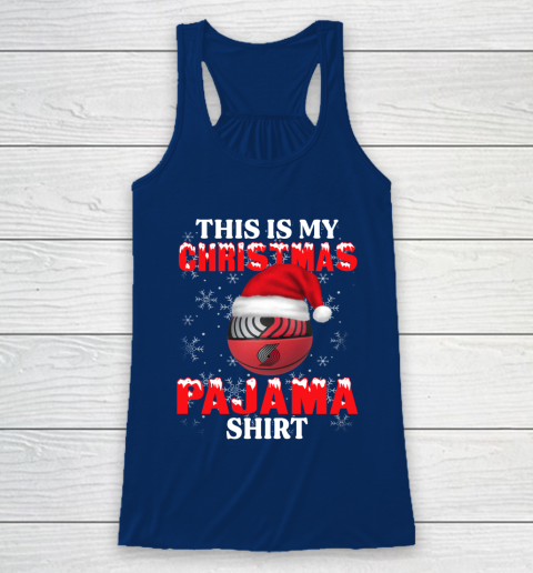 Portland Trail Blazers This Is My Christmas Pajama Shirt NBA Racerback Tank 6