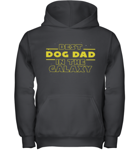 Best Dog Dad In The Galaxy Youth Hoodie