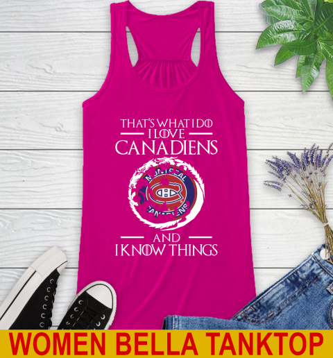 Montreal Canadiens NHL Hockey That's What I Do I Love My Team And I Know Things Game Of Thrones 42