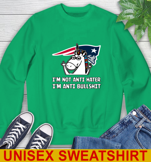 New England Patriots NFL Football Unicorn I'm Not Anti Hater I'm Anti Bullshit Sweatshirt 6