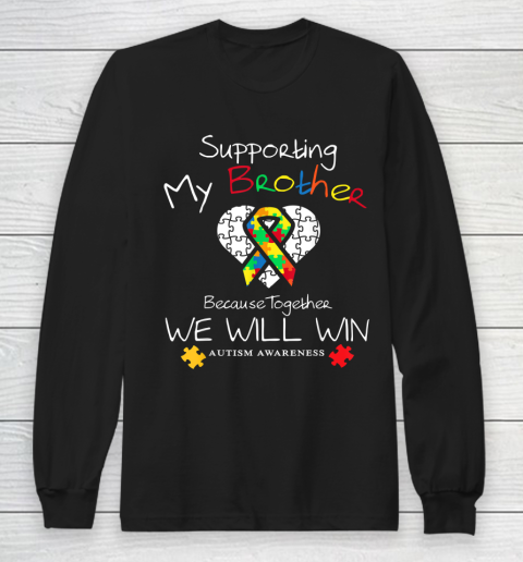 Supporting My Brother Inspirat Autism Awareness Long Sleeve T-Shirt