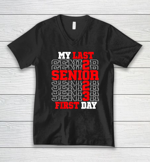 My Last First Day Senior 2023 Class of 2023 Back to School V-Neck T-Shirt