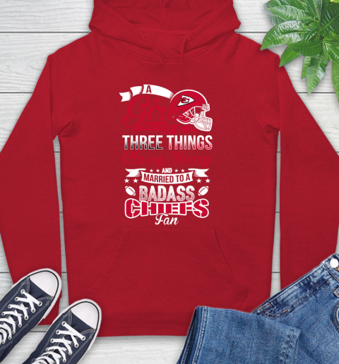 Kansas City Chiefs NFL Football A Girl Should Be Three Things Classy Sassy And A Be Badass Fan Hoodie - Image 11