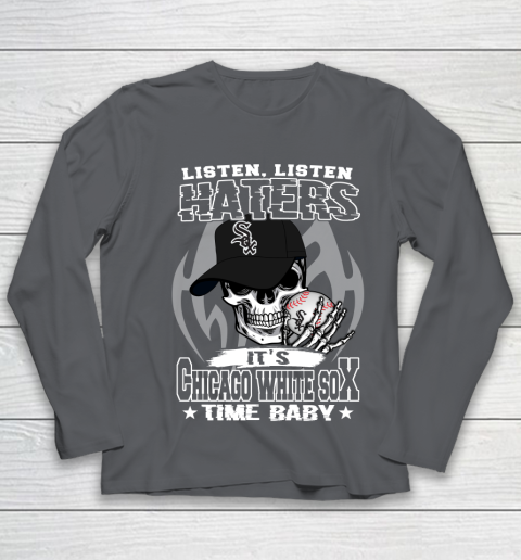 Listen Haters It is WHITE SOX Time Baby MLB Youth Long Sleeve 6