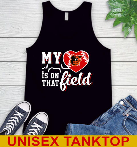 MLB My Heart Is On That Field Baseball Sports Baltimore Orioles Tank Top
