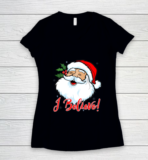 I Believe In Santa Claus T Shirt Funny Christmas Holiday Women's V-Neck T-Shirt