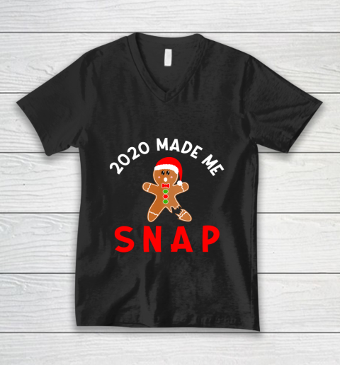 2020 Made Me Snap Christmas Holiday Gingerbread Man Saying V-Neck T-Shirt