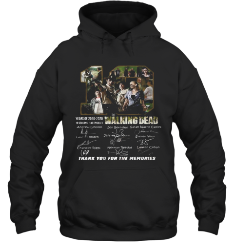 10 Years Of 2010 2020 10 Seasons 146 Episodes The Walking Dead Thank You For The Memories Signatures Hoodie