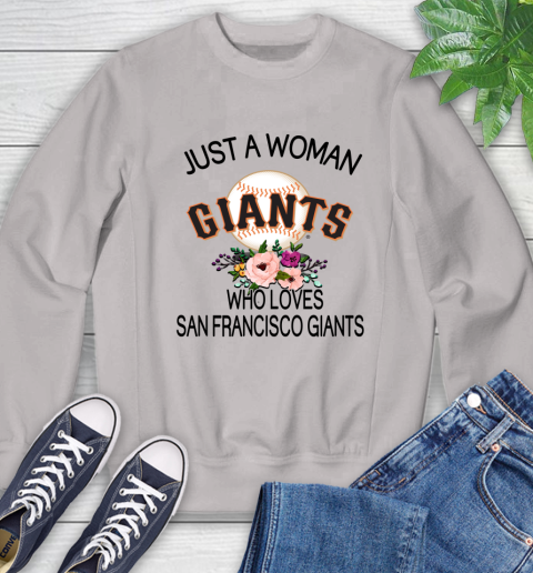 MLB Just A Woman Who Loves San Francisco Giants Baseball Sports Sweatshirt 9