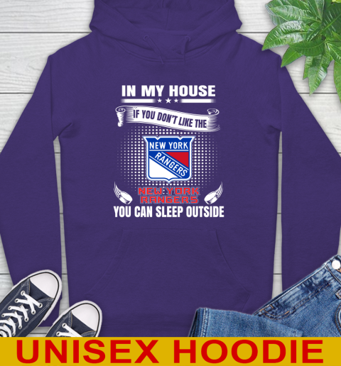 New York Rangers NHL Hockey In My House If You Don't Like The Rangers You Can Sleep Outside Shirt Hoodie 5
