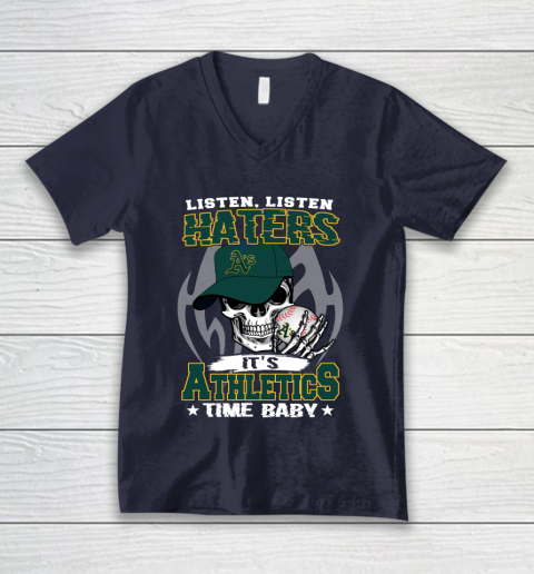 Listen Haters It is ATHLETICS Time Baby MLB V-Neck T-Shirt 2