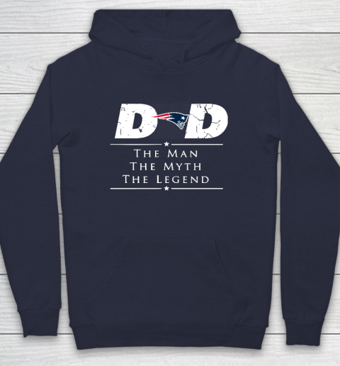New England Patriots NFL Football Dad The Man The Myth The Legend Hoodie 2
