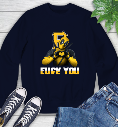 MLB Pittsburgh Pirates Deadpool Love You Fuck You Baseball Sports Sweatshirt 2