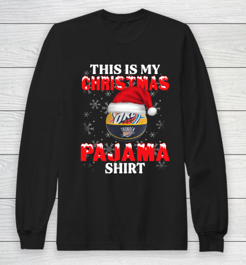 Oklahoma City Thunder This Is My Christmas Pajama Shirt NBA Long Sleeve T-Shirt