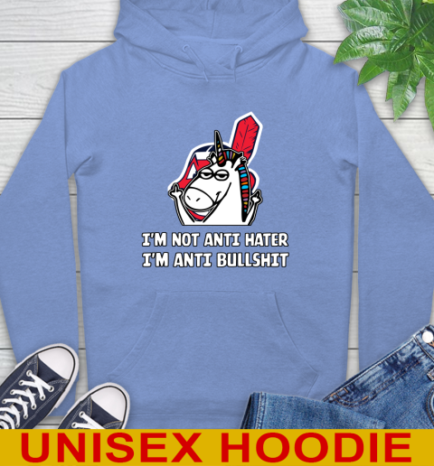 Cleveland Indians MLB Baseball Unicorn I'm Not Anti Hater I'm Anti Bullshit Hoodie 11