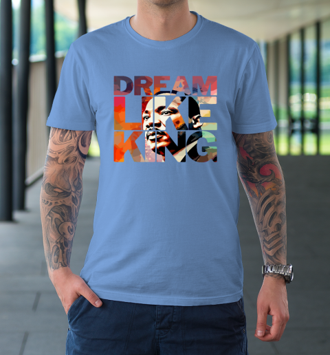 Martin Luther King Jr.Shirt I Have A Dream For Men Women Tee T-Shirt Martin Luther King Jr.Shirt I Have A Dream For Men Women Tee T-Shirt