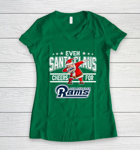 Los Angeles Rams Even Santa Claus Cheers For Christmas NFL Women's V-Neck T-Shirt 3