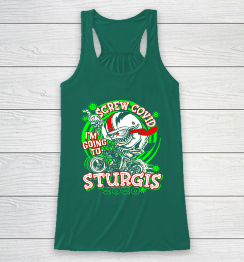 Screw Covid I'm Going to Sturgis 2020 Racerback Tank 5