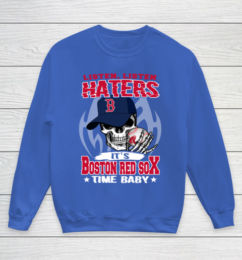 Listen Haters It is RED SOX Time Baby MLB Youth Sweatshirt 6