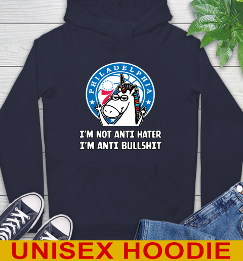 Philadelphia 76ers NBA Basketball Unicorn I'm Not Anti Hater I'm Anti Bullshit Hoodie 4