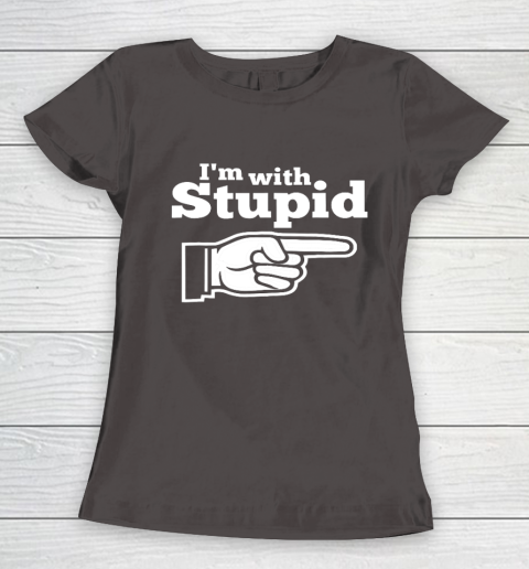 I m With Stupid Shirt Funny Women's T-Shirt 7