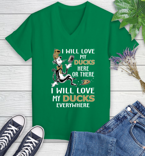 NHL Hockey Anaheim Ducks I Will Love My Ducks Everywhere Dr Seuss Shirt Women's V-Neck T-Shirt 4