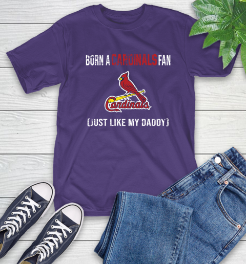 MLB Baseball St.Louis Cardinals Loyal Fan Just Like My Daddy Shirt T-Shirt 5