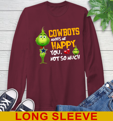 NFL Dallas Cowboys Makes Me Happy You Not So Much Grinch Football Sports Long Sleeve T-Shirt 7