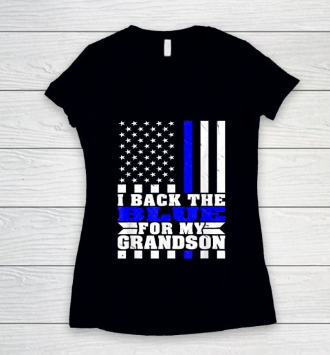 I Back The Blue For My Grandson Proud Police Grandma Grandpa Thin Blue Line Women's V-Neck T-Shirt