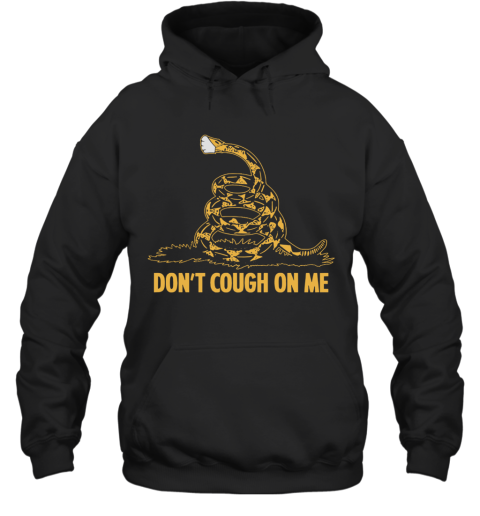 Gadsden Flag Don'T Cough On Me Hoodie