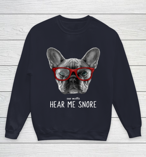 Cute Funny French Bulldog Motto Dog Gifts Youth Sweatshirt 2