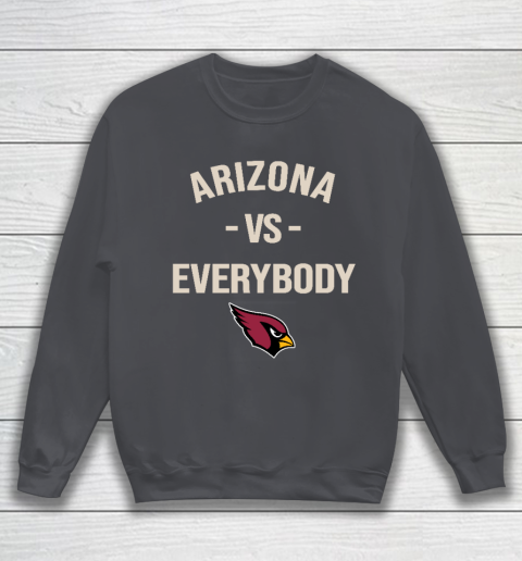 Arizona Cardinals Vs Everybody Sweatshirt 4