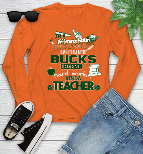 Milwaukee Bucks NBA I'm A Difference Making Student Caring Basketball Loving Kinda Teacher Youth Long Sleeve 3