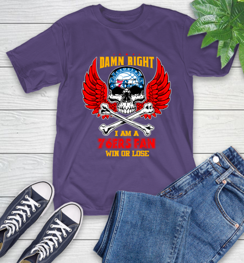 NBA Damn Right I Am A Philadelphia 76ers Win Or Lose Skull Basketball Sports T-Shirt 5