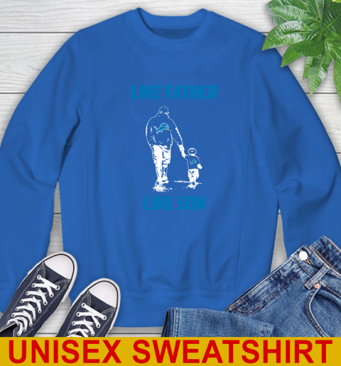 Detroit Lions NFL Football Like Father Like Son Sports Sweatshirt 11
