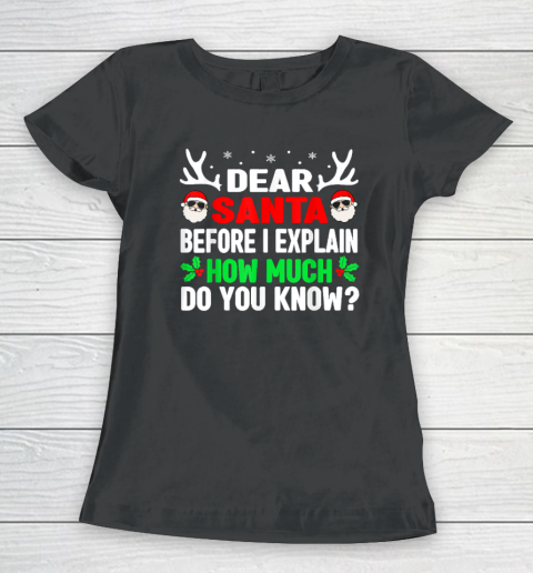 Funny Christmas Shirts Kids Adults Dear Santa I Can Explain Women's T-Shirt