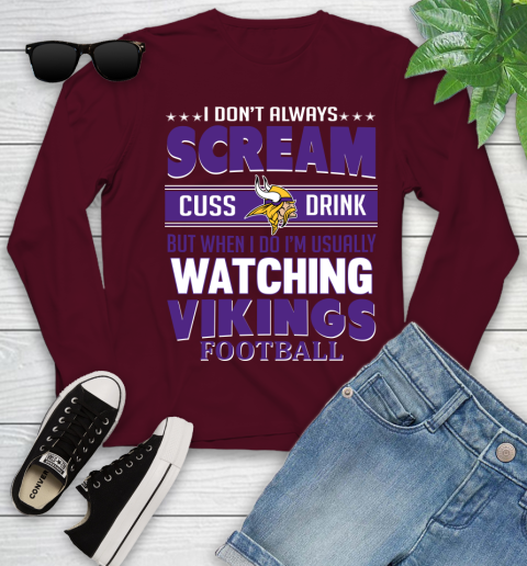 Minnesota Vikings NFL Football I Scream Cuss Drink When I'm Watching My Team Youth Long Sleeve 6