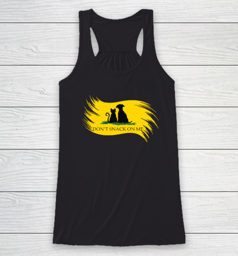 Don't Snack on Me Funny Cats Dogs, Pet Racerback Tank