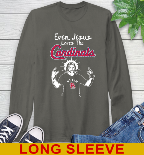 St.Louis Cardinals MLB Baseball Even Jesus Loves The Cardinals Shirt Long Sleeve T-Shirt 10
