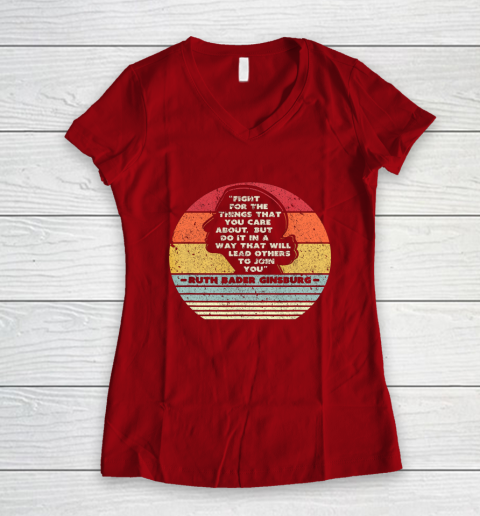 Notorious RBG Shirt Fight For The Things You Care About Women's V-Neck T-Shirt 8